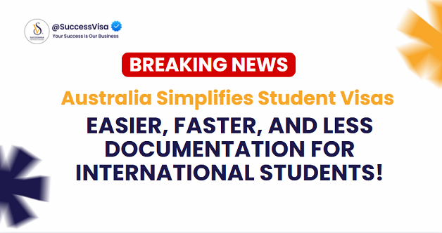 Australia Simplifies Student Visas –Easier Faster and Less Documentation for International Students