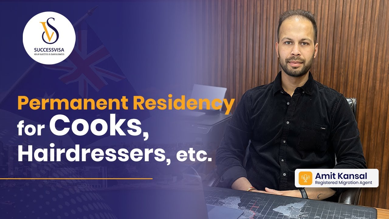 Breaking News : Permanent Residency for Cooks Hairdressers etc