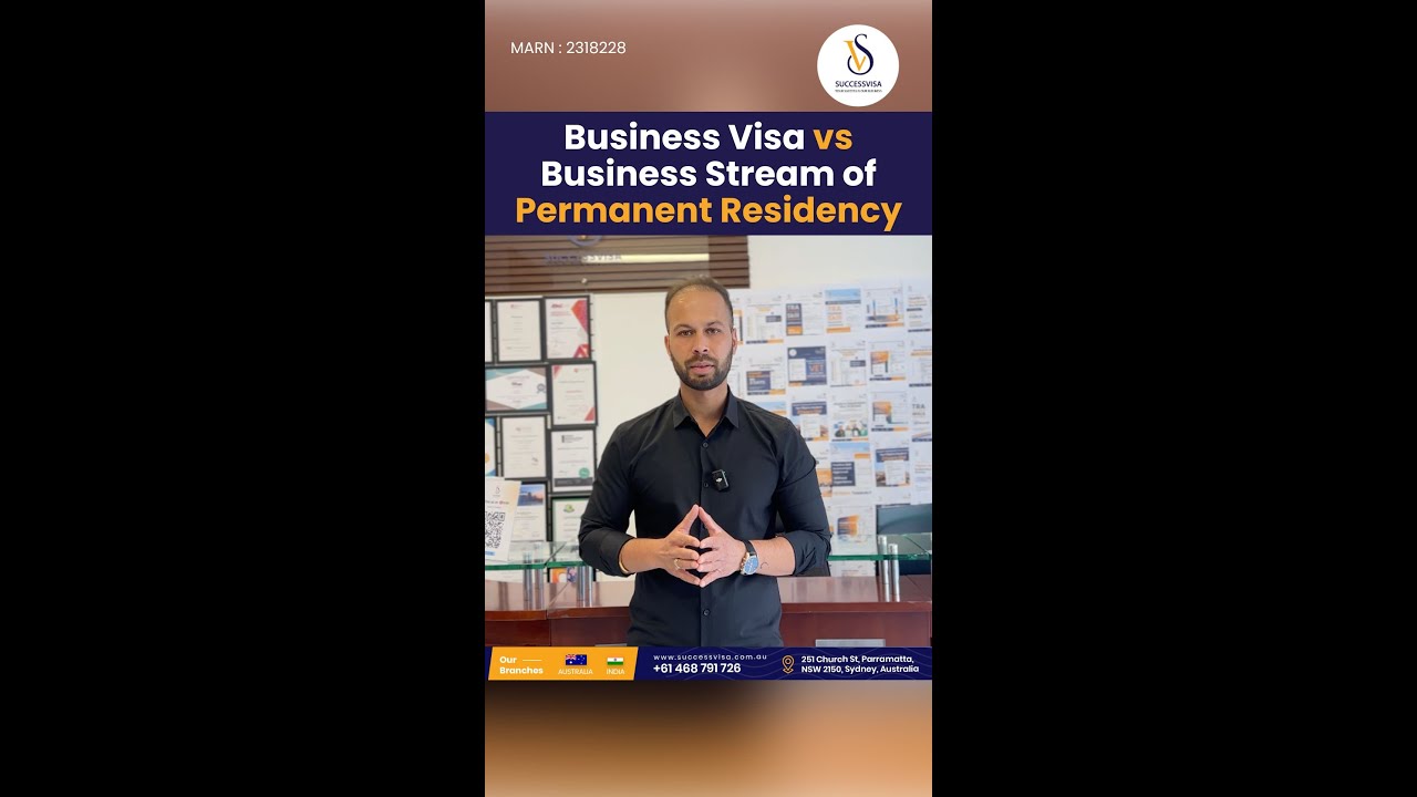 Business Visa vs Business Stream of Permanent Residency