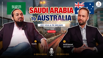 From Saudi Arabia to Australia - 482 Visa & PR Dreams