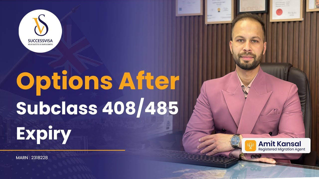 Options After Subclass 408 or 485 Expiry
