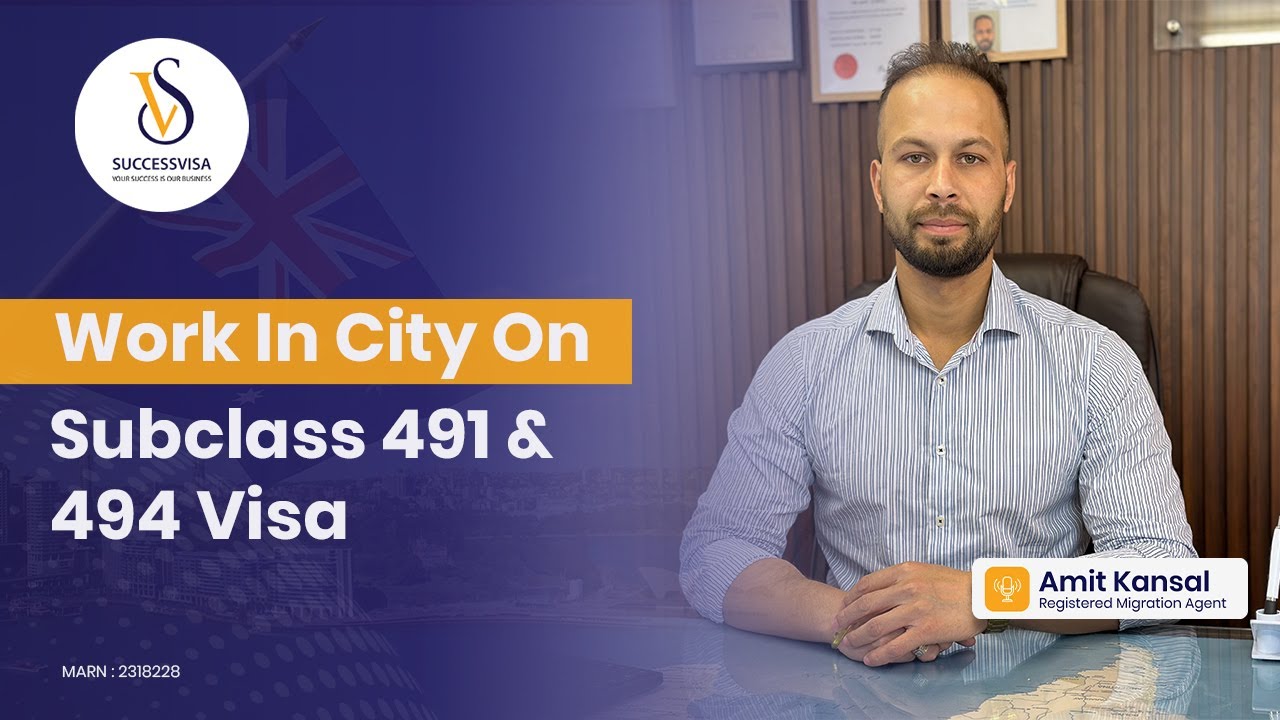 Work In City On Subclass 491 and 494 Visa